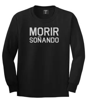 Morir Sonando Dominican Drink Long Sleeve T-Shirt